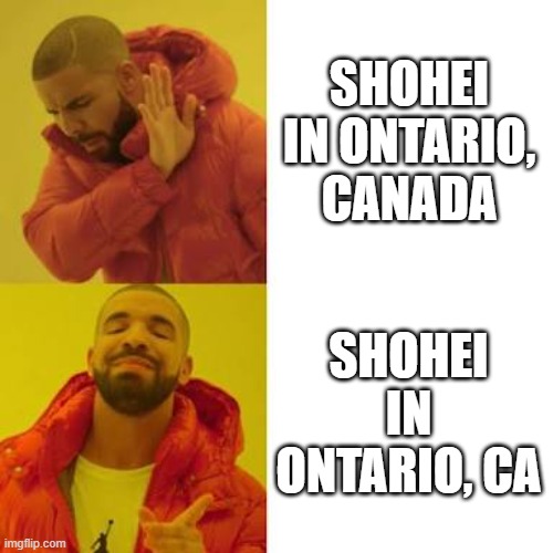 Maybe they thought Ohtani was in the other Ontario