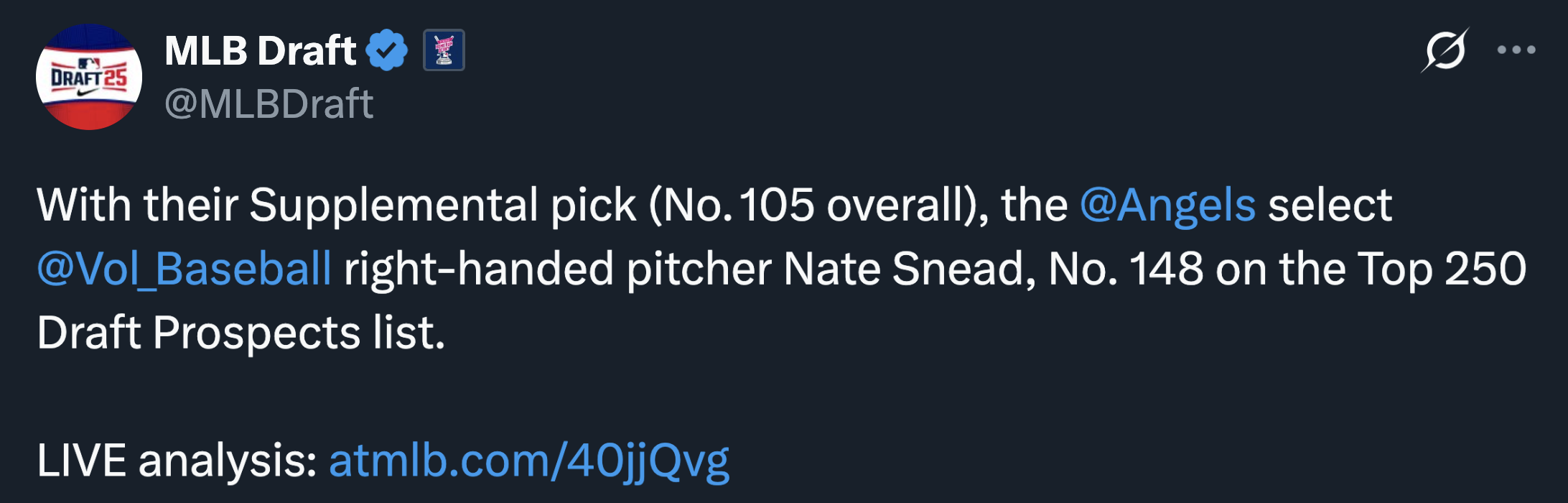 [MLBDraft] With their Supplemental pick (No. 105 overall), the @Angels select @Vol_Baseball right-handed pitcher Nate Snead, No. 148 on the Top 250 Draft Prospects list.